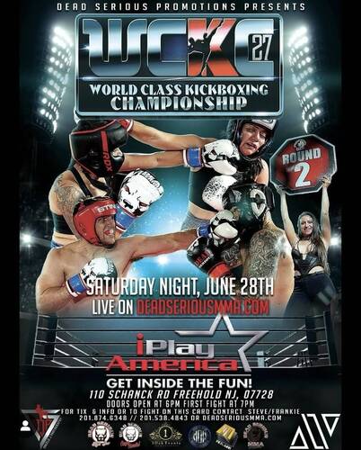Dead Serious MMA Promotions Presents: World Class Kickboxing Championship 27 at iPlay America June 28th, 2025