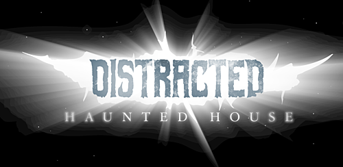 Distracted Haunted House Tickets