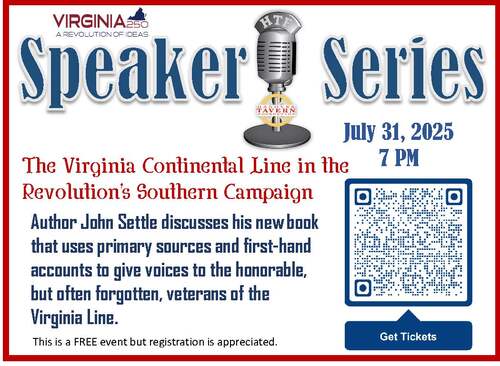 Speaker Series - The Virginia Continental Line in the Revolution's Southern Campaign