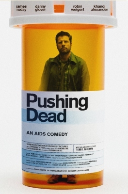 Pushing Dead: An Aids Comedy - World AIDS Day FREE film screening poster