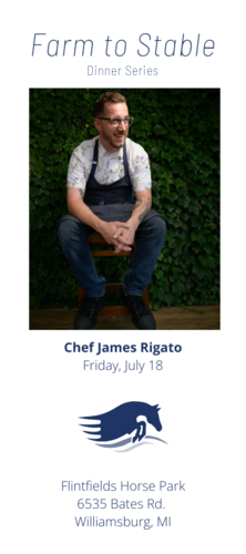 Farm to Stable Dinner Series: Featuring Chef James Rigato