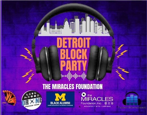 Detroit Block Party '25 - Supporting: The Miracles Foundation, Jive Turkeys Detroit & The Teen Drone Program poster