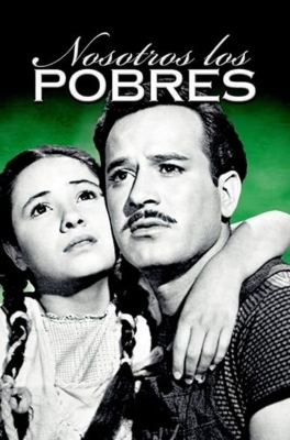 Nosotros los Pobres (1948) poster